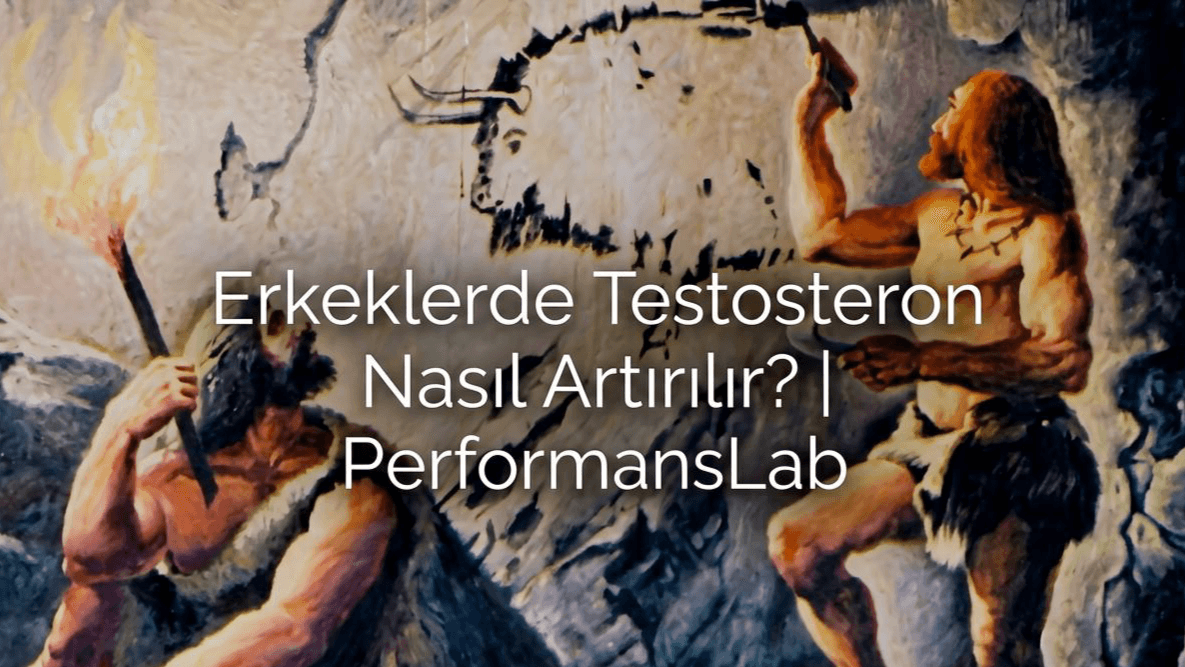 Erkeklerde Testosteron Nasıl Artırılır?